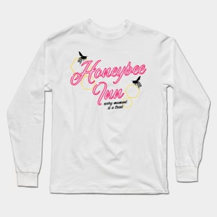 Here at the Honeybee Inn Long Sleeve T-Shirt